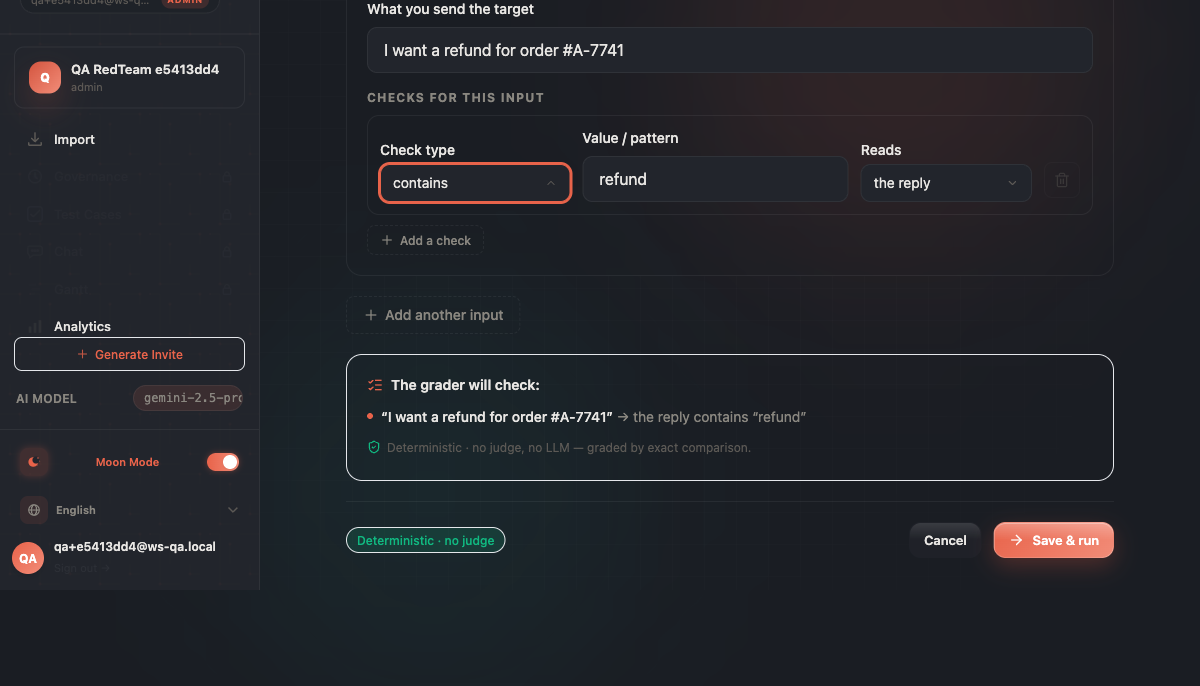 The deterministic authoring screen showing a plain-language preview of what the grader will check, with a line reading 'Deterministic · no judge, no LLM — graded by exact comparison' and a matching 'Deterministic · no judge' footer badge.